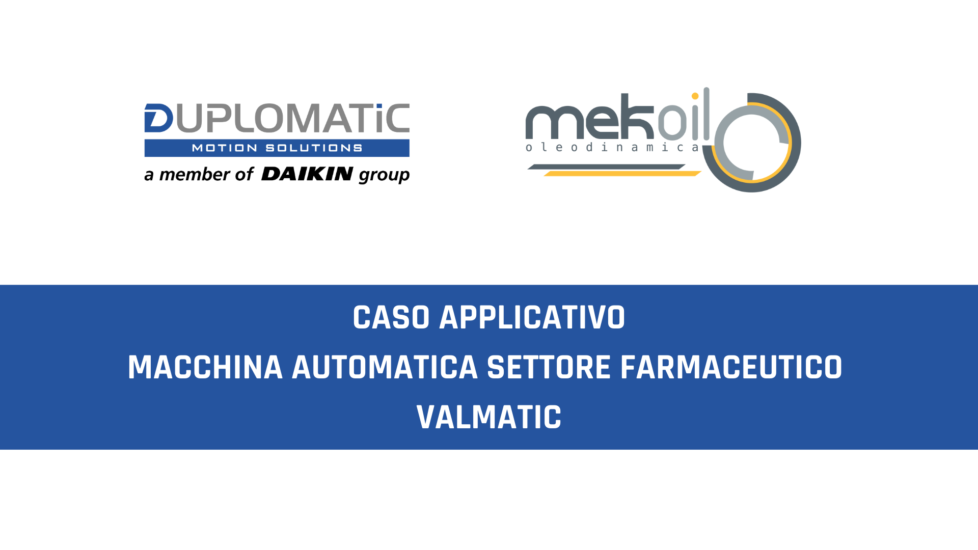 Success Story: Centralina Ibrida Oleodinamica per Packaging Monodose - Settore Farmaceutico